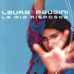  Laura Pausini ‎– La Mia Risposta 